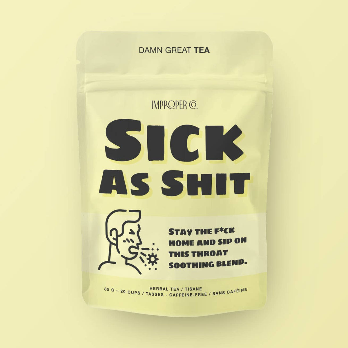 Sick as Shit
